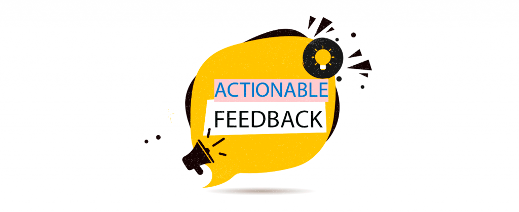 channels to get actionable feedback